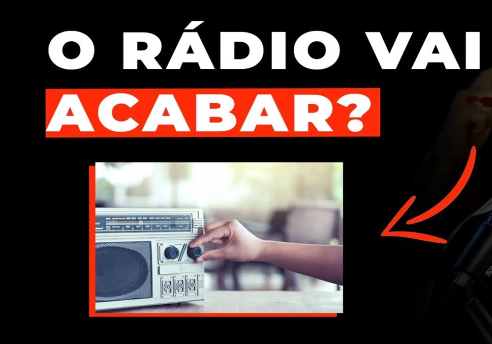 O RÁDIO VAI ACABAR?